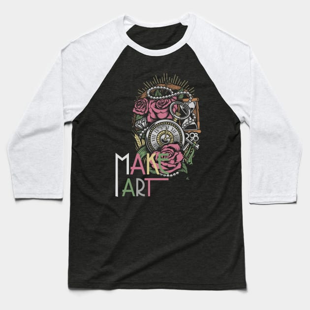 Make Art Baseball T-Shirt by Falfa